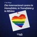 17 de mayo | Día Internacional contra la Homofobia, Transfobia y Bifobia artwork