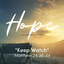 A Season of Hope :: Matthew 24:36-44 | Pastor Doug Rogness artwork