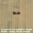 Drake's 'HABIBTI' Sells 109K Units First Week artwork
