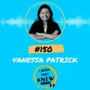 (Ep. 150) Vanessa Patrick: Know how to say no artwork