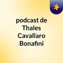 Episódio 2 - podcast de Thales Cavallaro Bonafini artwork