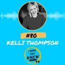 (Ep. 80) Kelli Thompson: Grow sideways in your career artwork