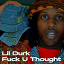 Lil Durk - Fuck U Thought artwork