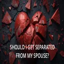 Episode 26: Should I get separated from my spouse? artwork