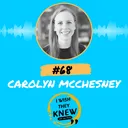 (Ep. 68) Carolyn McChesney: Making work more joyful artwork