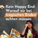 Bücher ohne Happy End? Worauf wir beim Schreiben achten müssen artwork