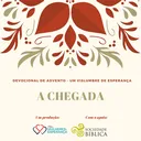 Um Vislumbre de Esperança - Dia 17 - A Chegada artwork