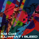 Kid Cudi - ILL WHAT I BLEED artwork