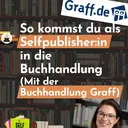Als Selfpublisher in die Buchhandlung kommen: Interview mit der Buchhandlung Graff artwork