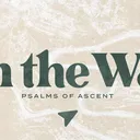 Work, Worry, and Grace || Psalm 127 || Pastor Ben Bigaouette || On the Way artwork