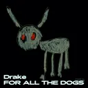 Drake - FOR ALL THE DOGS (Album) artwork