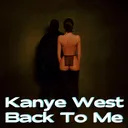 Kanye West & Ty Dolla Sign - Back To Me (feat. Freddie Gibbs, Quavo & Offset) artwork