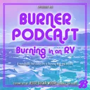 Episode 95: Burning in an RV artwork