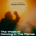 Dancing In The Flames - The Weeknd artwork