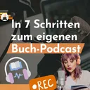 Wir müssen reden - In 7 Schritten zum eigenen Podcast artwork