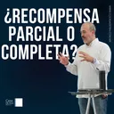 Pastor: Oscar Figueroa. Tema: ¿ Recompensa parcial o completa? 18 Septiembre 2022 artwork