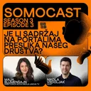 SoMoCast I Je li sadržaj na portalima preslika našeg društva? I Maja Blumenšajn I Season 3 I Episode 3 artwork