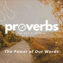 The Power of Our Words || Pastor Ben Bigaouette || Proverbs: The Way of Wisdom artwork