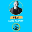 (Ep. 216) Craig Forman: Getting culture to measure up artwork