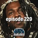 Kendrick disses J Cole and Drake - No Rhyme or Reason Podcast Ep. 220 artwork