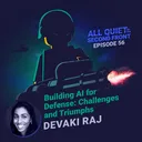56. Building AI for Defense: Challenges and Triumphs with Devaki Raj artwork