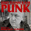 213: Marcus S. Kleiner - Und dann kam Punk artwork