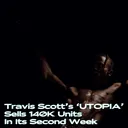 Travis Scott's 'UTOPIA' Sells 140K Units In Its Second Week artwork