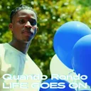 LIFE GOES ON - Quando Rondo artwork