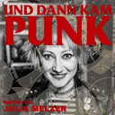 101: Julia Melzer (ERECTION) - Und dann kam Punk artwork