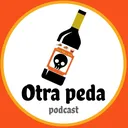 Otra Peda Podcast T1 E5 - Ligar en la Peda y Más Platica ft. Kathya y Mariana artwork