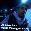 G Herbo - Still Dangerous artwork