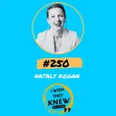 (Ep. 250) Nataly Kogan: Reinvent yourself artwork