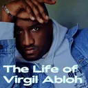 The Life of Virgil Abloh artwork