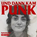 229: Bimmi (THE MELMACS) – Und dann kam Punk artwork