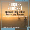 Episode 133: The Burning Man 2022 Pre-playa Planner artwork