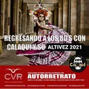 AUTORRETRATO - Regresando a los 80s con Calaqui y su Altivez 2021 -20210221 artwork