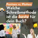 Plotten oder Pantsen – Welcher Schreibtyp passt wirklich zu dir? artwork
