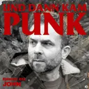 242: John (ZANN, MALVE, VOYTA, Floss Bros. Buttons) – Und dann kam Punk artwork