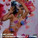 Kali Uchis - Tu Corazón Es Mío / Díosa artwork
