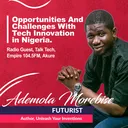 Ep. 46: OPPORTUNITIES AND CHALLENGES WITH TECH INNOVATION IN NIGERIA - Ademola Morebise artwork