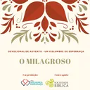 Um Vislumbre de Esperança - Dia 15 - O Milagroso artwork