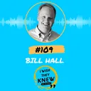 (Ep. 109) Bill Hall: How to simulate success artwork