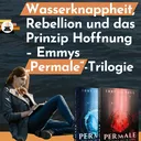 Wasserknappheit, Rebellion und das Prinzip Hoffnung – Emmys „Permale“-Trilogie artwork