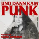 192: Sara (TNT, THE KICK, SOULDAWN, JAILBREAK, GRABER, ONETWOTHREE) - Und dann kam Punk artwork
