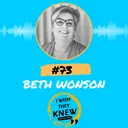 (Ep. 73) Beth Wonson: Leaders should self-manage artwork
