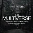 The Multiverse featuring Steven & Gordon of the Let's Be Nerds Podcast artwork