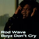 Rod Wave - Boyz Don’t Cry (Acoustic) artwork