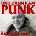 105: Max Motherfucker (CHRISTMAS, REAGAN YOUTH) - Und dann kam Punk artwork