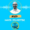 (Ep. 107) David Sylvester: How to be a fast mover at work artwork