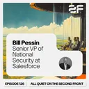 126. The Mission Shouldn’t Run on Luck with Bill Pessin, SVP of Missionforce at Salesforce artwork